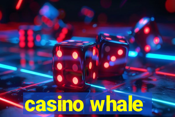 casino whale